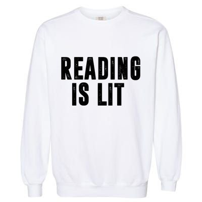 Reading Is Lit Garment-Dyed Sweatshirt