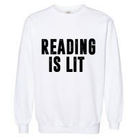 Reading Is Lit Garment-Dyed Sweatshirt