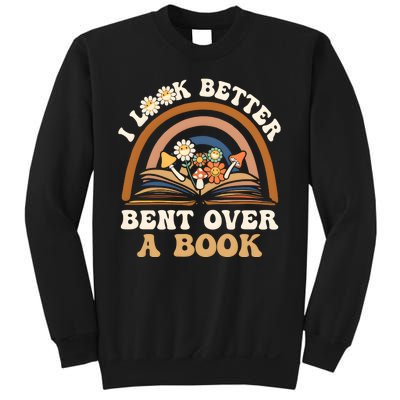 Rainbow I Look Better Bent Over A Book Sweatshirt