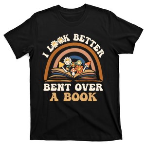 Rainbow I Look Better Bent Over A Book T-Shirt