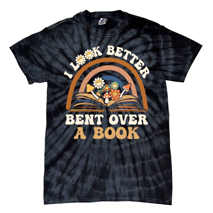 Rainbow I Look Better Bent Over A Book Tie-Dye T-Shirt