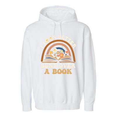 Rainbow I Look Better Bent Over A Book Garment-Dyed Fleece Hoodie