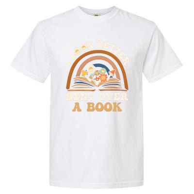 Rainbow I Look Better Bent Over A Book Garment-Dyed Heavyweight T-Shirt