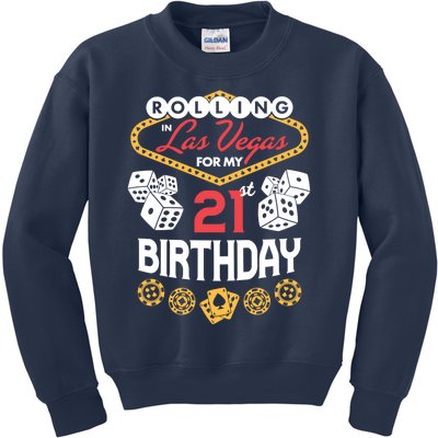 Rolling in Las Vegas for My 21st Birthday Kids Sweatshirt