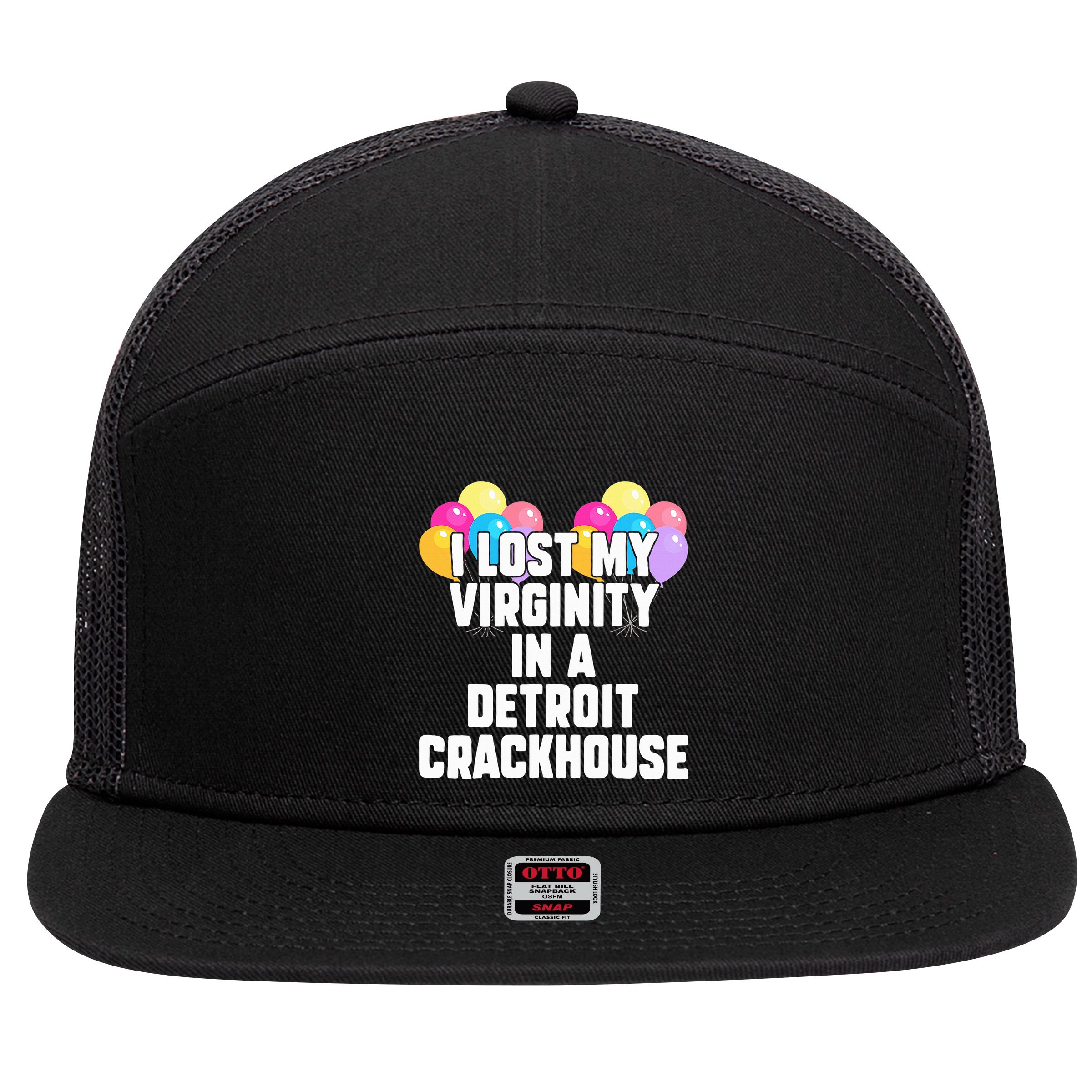 retro I lost my virginity in a detroit crackhouse  7 Panel Mesh Trucker Snapback Hat