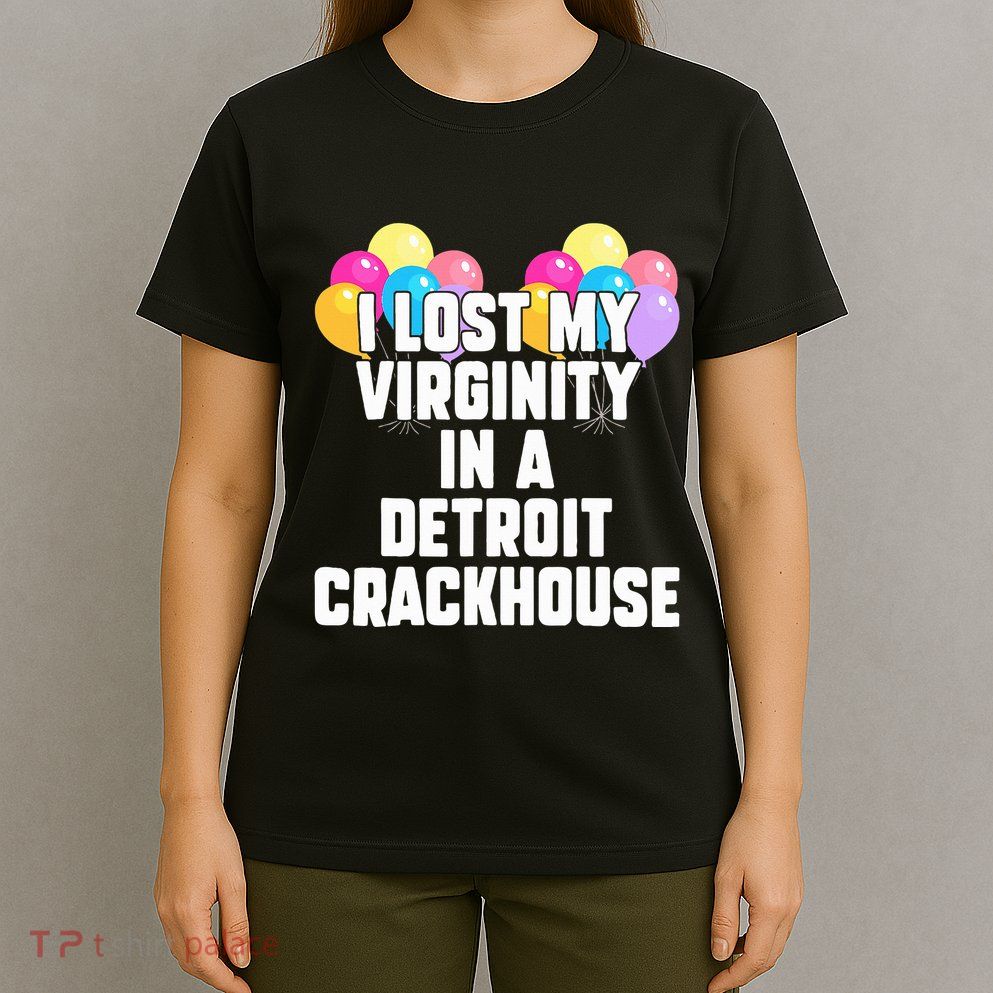 retro I lost my virginity in a detroit crackhouse  T-Shirt