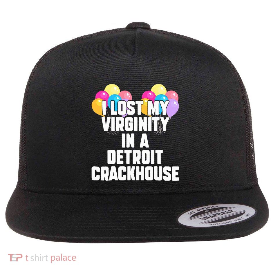 retro I lost my virginity in a detroit crackhouse  Flatbill Hat