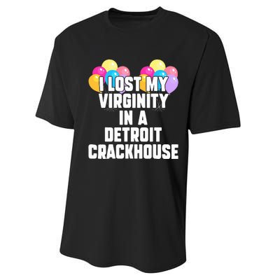 retro I lost my virginity in a detroit crackhouse  Performance Sprint T-Shirt