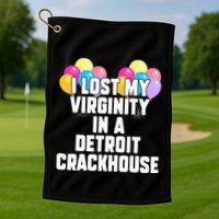 retro I lost my virginity in a detroit crackhouse  Golf Towel