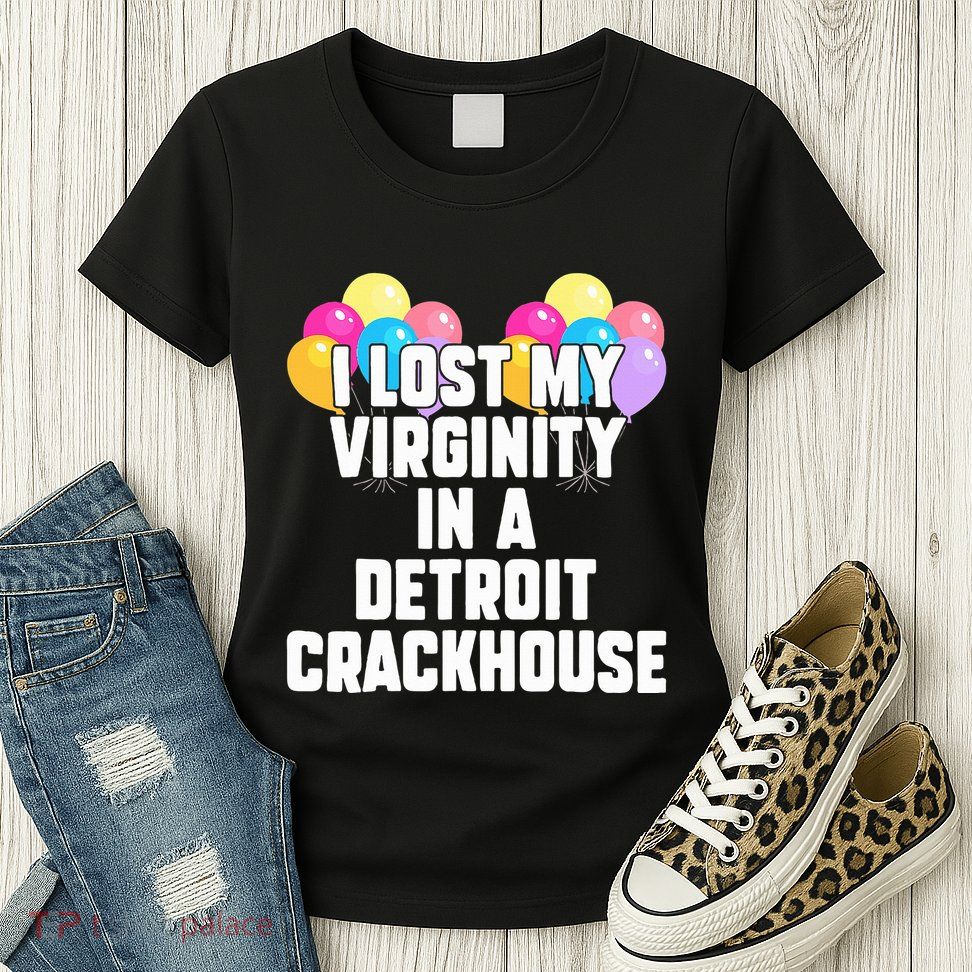 retro I lost my virginity in a detroit crackhouse  Womens T-Shirt