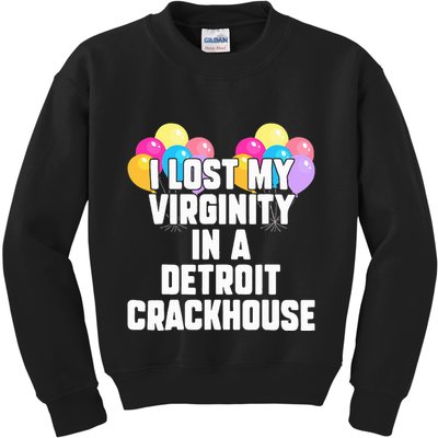 retro I lost my virginity in a detroit crackhouse  Kids Sweatshirt