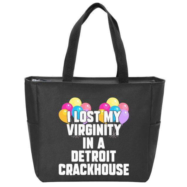 retro I lost my virginity in a detroit crackhouse  Zip Tote Bag