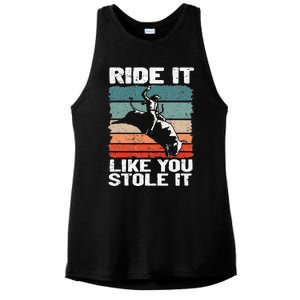 Ride It Like You Stole It Rodeo Bull Riding Cowboy Ladies PosiCharge Tri-Blend Wicking Tank