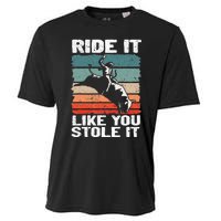 Ride It Like You Stole It Rodeo Bull Riding Cowboy Cooling Performance Crew T-Shirt