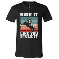 Ride It Like You Stole It Rodeo Bull Riding Cowboy V-Neck T-Shirt