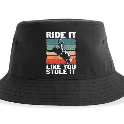 Ride It Like You Stole It Rodeo Bull Riding Cowboy Sustainable Bucket Hat