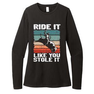 Ride It Like You Stole It Rodeo Bull Riding Cowboy Womens CVC Long Sleeve Shirt