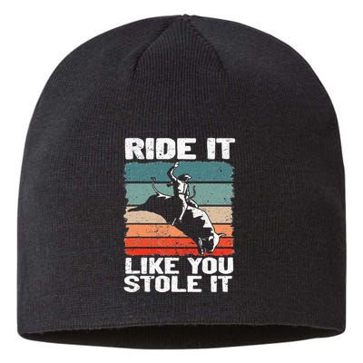 Ride It Like You Stole It Rodeo Bull Riding Cowboy Sustainable Beanie