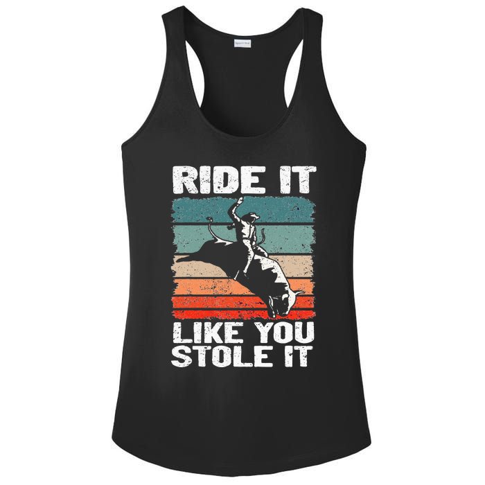 Ride It Like You Stole It Rodeo Bull Riding Cowboy Ladies PosiCharge Competitor Racerback Tank