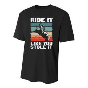 Ride It Like You Stole It Rodeo Bull Riding Cowboy Youth Performance Sprint T-Shirt