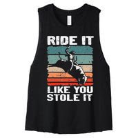 Ride It Like You Stole It Rodeo Bull Riding Cowboy Women's Racerback Cropped Tank