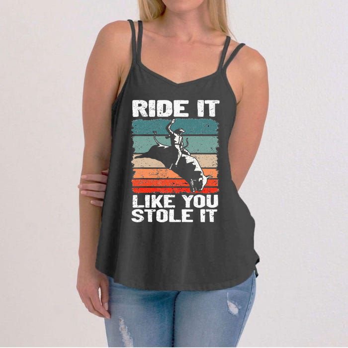 Ride It Like You Stole It Rodeo Bull Riding Cowboy Women's Strappy Tank