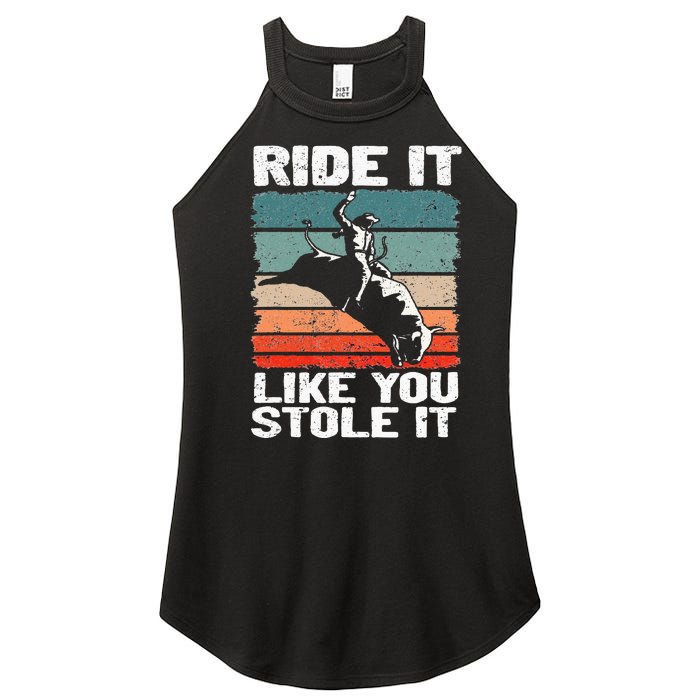 Ride It Like You Stole It Rodeo Bull Riding Cowboy Women's Perfect Tri Rocker Tank