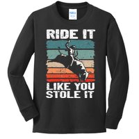 Ride It Like You Stole It Rodeo Bull Riding Cowboy Kids Long Sleeve Shirt