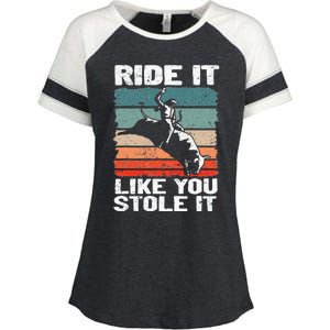 Ride It Like You Stole It Rodeo Bull Riding Cowboy Enza Ladies Jersey Colorblock Tee