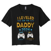 Retro I Leveled Up To Daddy 2024 First Time Dad Women's Crop Top Tee