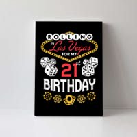 Rolling In Las Vegas For My 21st Birthday Canvas