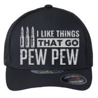 Retro I Like Things That Go Pew Pew Gun Enthusiast Apparel Flexfit Unipanel Trucker Cap