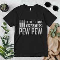 Retro I Like Things That Go Pew Pew Gun Enthusiast Apparel Premium T-Shirt