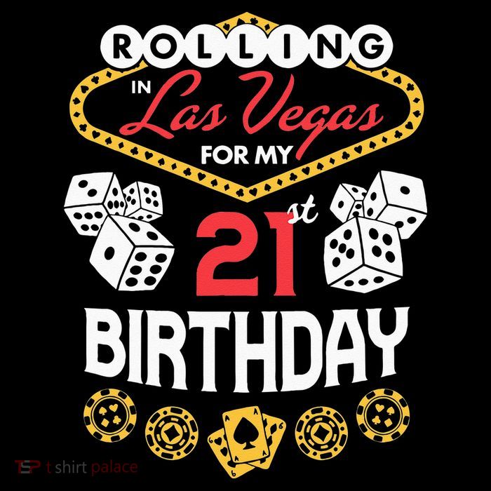 Rolling In Las Vegas For My 21st Birthday Sweatshirt
