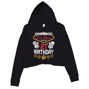 Rolling In Las Vegas For My 21st Birthday Crop Fleece Hoodie