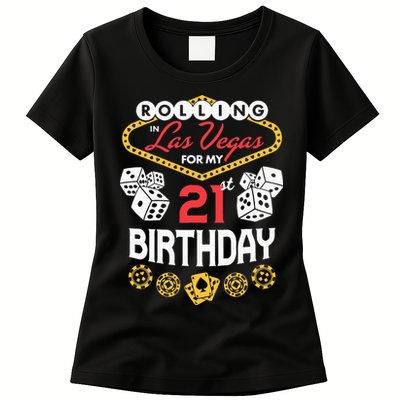 Rolling In Las Vegas For My 21st Birthday Womens T-Shirt