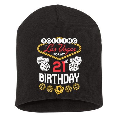 Rolling In Las Vegas For My 21st Birthday Short Acrylic Beanie
