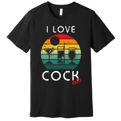 Retro I Love Cocktails Funny Adult Drinking Humor Pun Premium T-Shirt