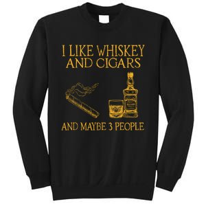 Retro I Like Whiskey And Cigars And Maybe 3 People Sweatshirt