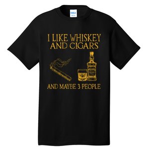 Retro I Like Whiskey And Cigars And Maybe 3 People Tall T-Shirt