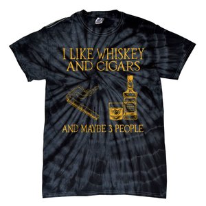 Retro I Like Whiskey And Cigars And Maybe 3 People Tie-Dye T-Shirt