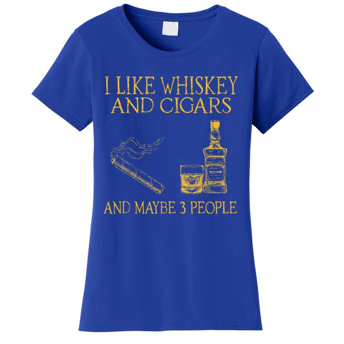 Retro I Like Whiskey And Cigars And Maybe 3 People Women's T-Shirt