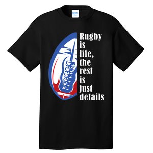 Rugby Is Life Rugby Squad Funny Rugby Sports Tall T-Shirt