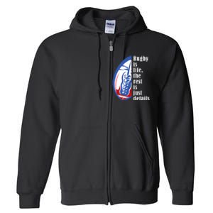 Rugby Is Life Rugby Squad Funny Rugby Sports Full Zip Hoodie