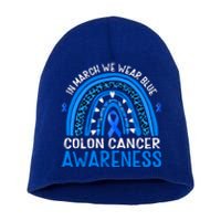 Rainbow In March We Wear Blue Colon Cancer Awareness Gift Short Acrylic Beanie