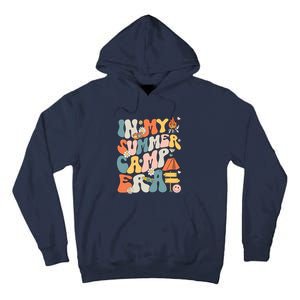 Retro In My Summer Camp Era Camping Crew Last Day Of School Tall Hoodie