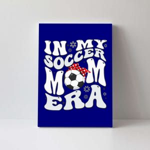 Retro In My Soccer Mom Era Mama Canvas