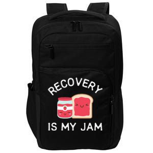 Recovery Is My Jam Funny Celebrate Clean And Sober Gifts Impact Tech Backpack