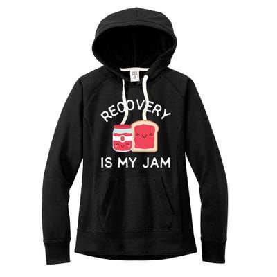 Recovery Is My Jam Funny Celebrate Clean And Sober Gifts Women's Fleece Hoodie