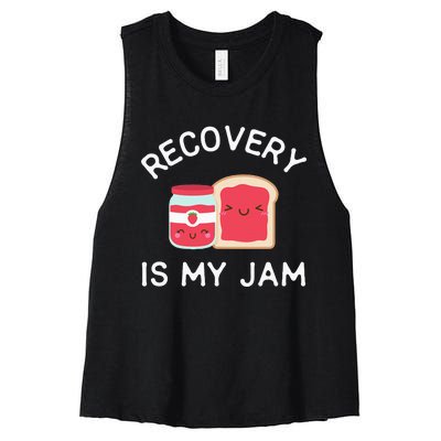 Recovery Is My Jam Funny Celebrate Clean And Sober Gifts Women's Racerback Cropped Tank